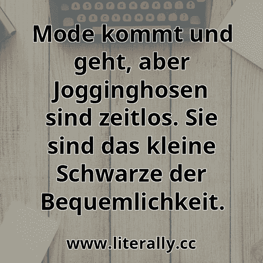 Mode kommt und geht, aber Jogginghosen sind zeitlos. Sie sind das kleine Schwarze der Bequemlichkeit.
